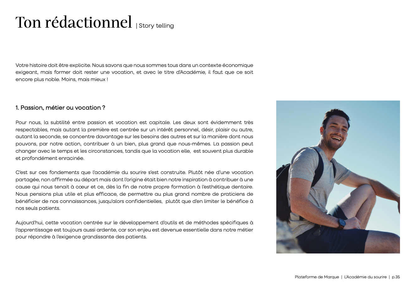 Académie du Sourire, Plateforme de marque, Ton rédactionnel